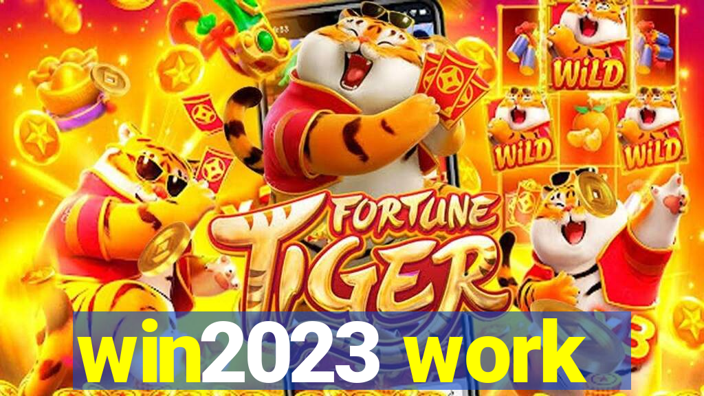 win2023 work